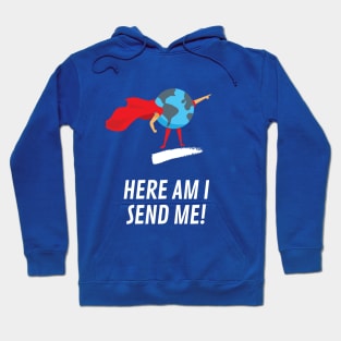 Here am I send me Isaiah 6:8 Hoodie